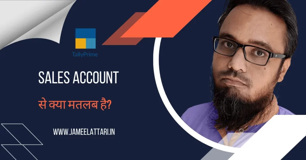 Sales-account-meaning-in-hindi by Jameel Attari
