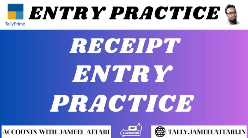 Receipt Voucher Entry practice jameel attari