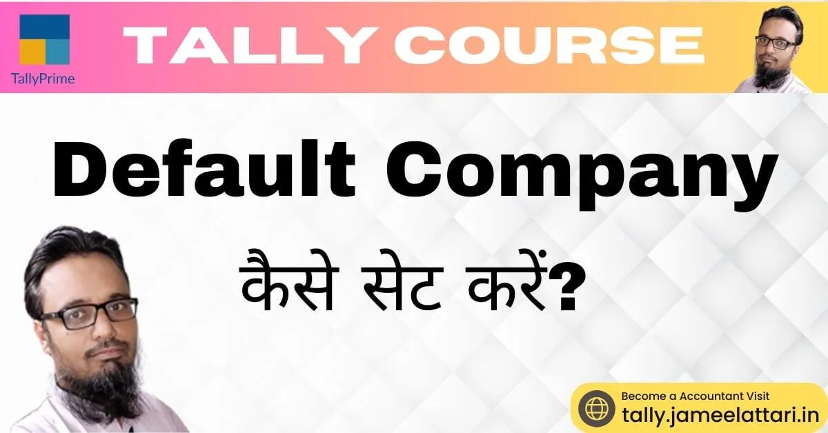 how to set default company in tally prime